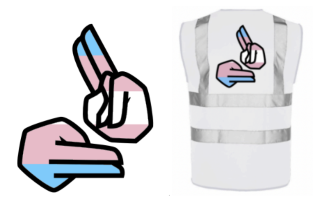Artwork created by Nu of @Nug00seillustrations. Left image: A graphic of the commonly used BSL Interpreter symbol – two hands making the sign for “interpreter” – filled in with the colours of the trans flag. Right image: A white high vis Vest with silver reflective panels displayed the BSL Interpreter trans flag symbol