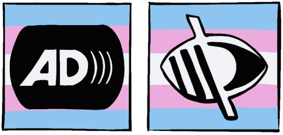 Left image: A square trans flag superimposed with a black and white Audio Description symbol. Right image: A square trans flag with the widely used symbol for folks who are Blind/Visually Impaired.